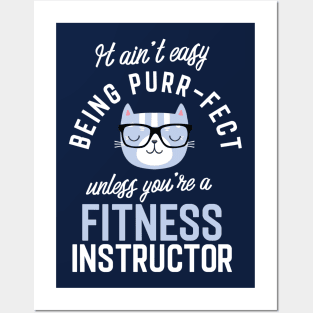 Fitness Instructor Cat Lover Gifts - It ain't easy being Purr Fect Posters and Art